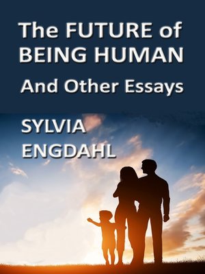 cover image of The Future of Being Human and Other Essays